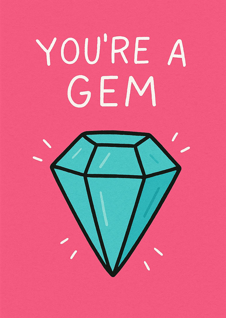 Bright pink card with blue gem illustration and You're a Gem text