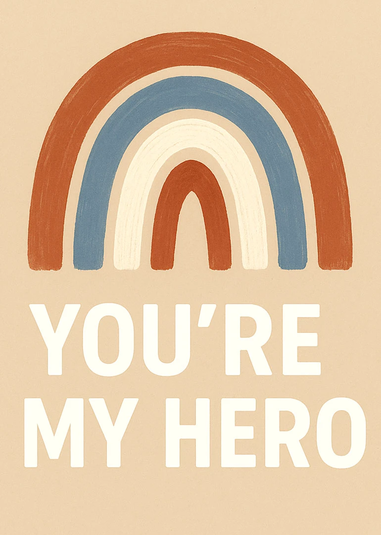 Retro rainbow card on cream background reading You're My Hero in bold white letters below.