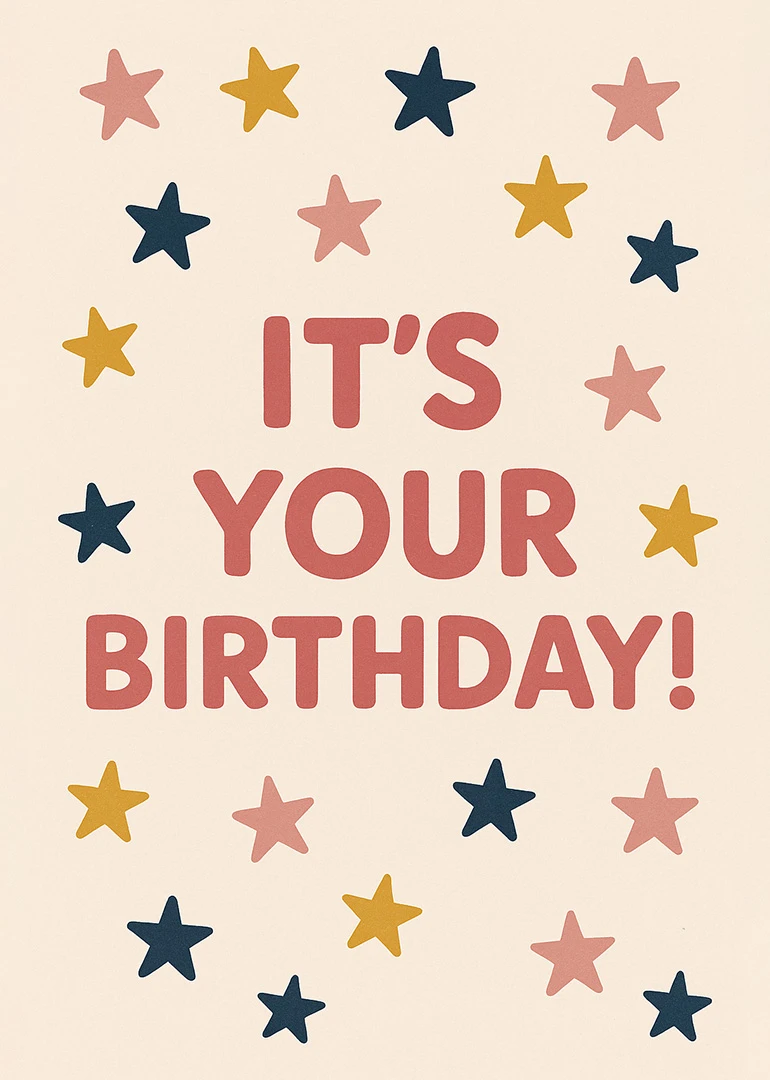 Cream card with colorful stars and large text saying It's Your Birthday in coral lettering.