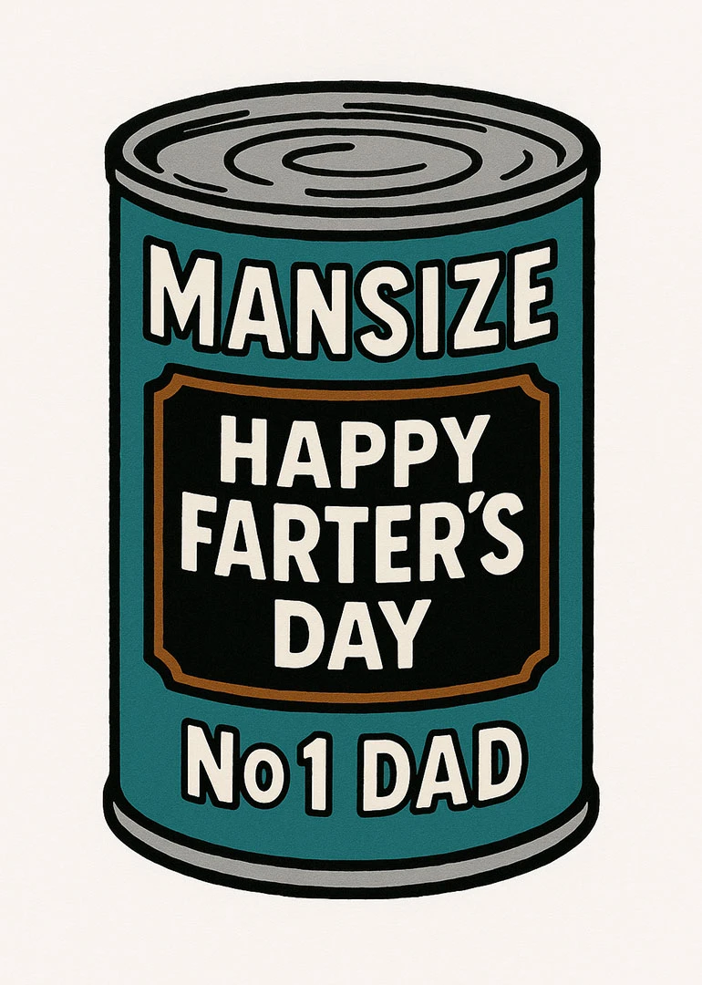 A teal tin can card reading Mansize Happy Farter's Day No1 Dad in bold lettering.