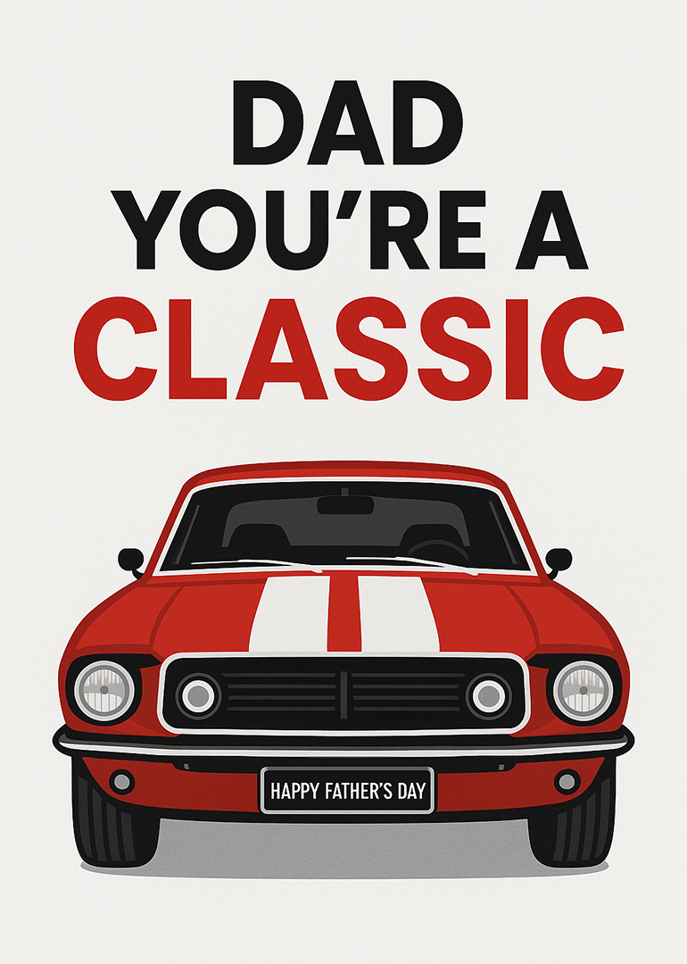 Red classic car with bold text Dad You're a Classic Father's Day card