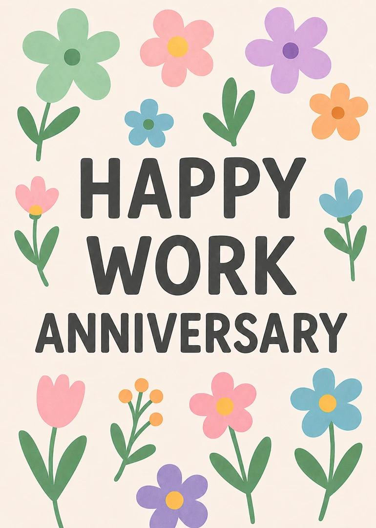 Colourful paper flowers surround bold Happy Work Anniversary text on a soft cream background card.