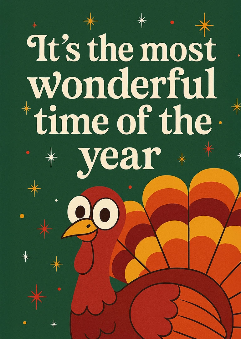 Smiling turkey on green background with stars and the words It's the most wonderful time.