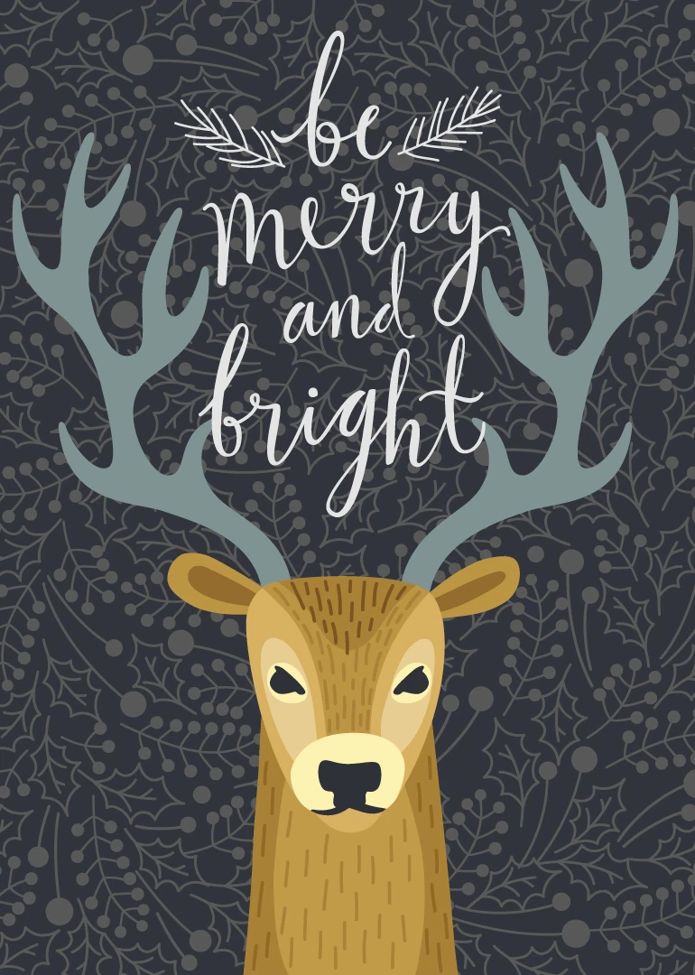 Reindeer head with antlers and be merry and bright lettering on a dark holly-patterned background.