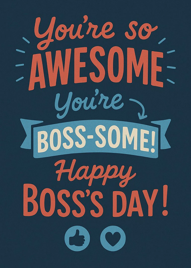 Bold card with playful text saying you're awesome, boss-some, and happy boss's day.