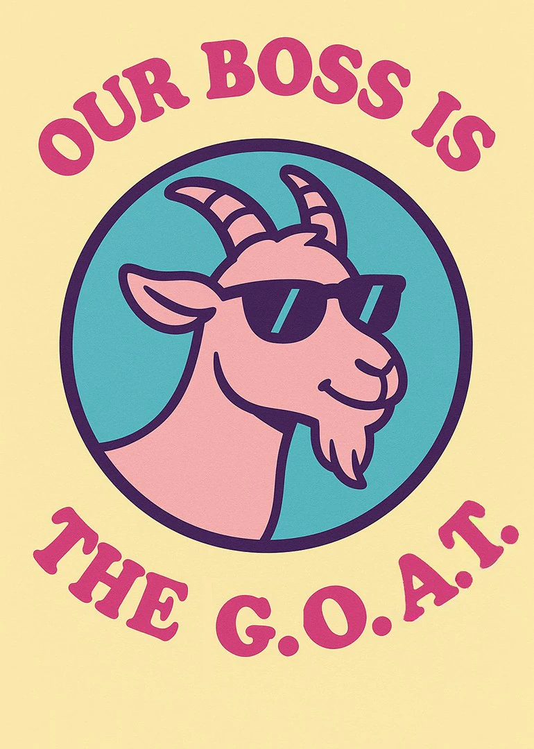 Pink goat in sunglasses with Our Boss Is The G.O.A.T. text on cream background card.