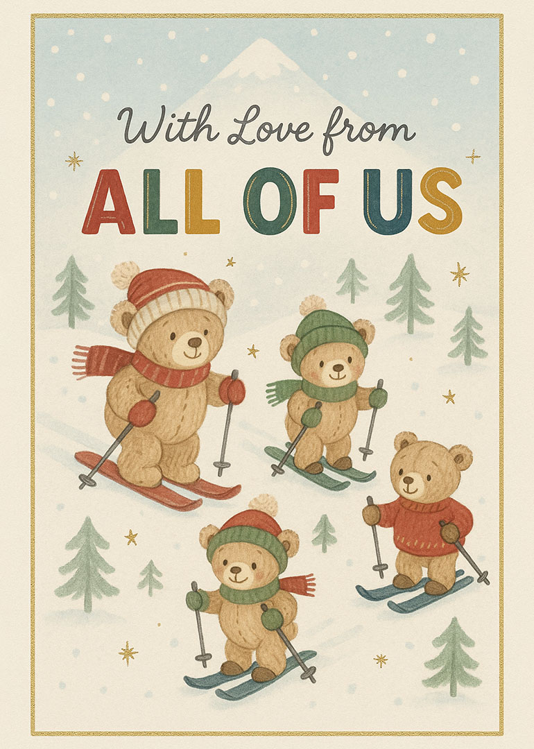 Cute card with four bears skiing in snow and text with love from all of us