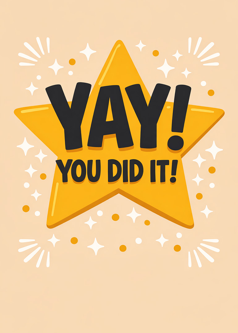 Yellow star with yay you did it congratulatory message on beige background