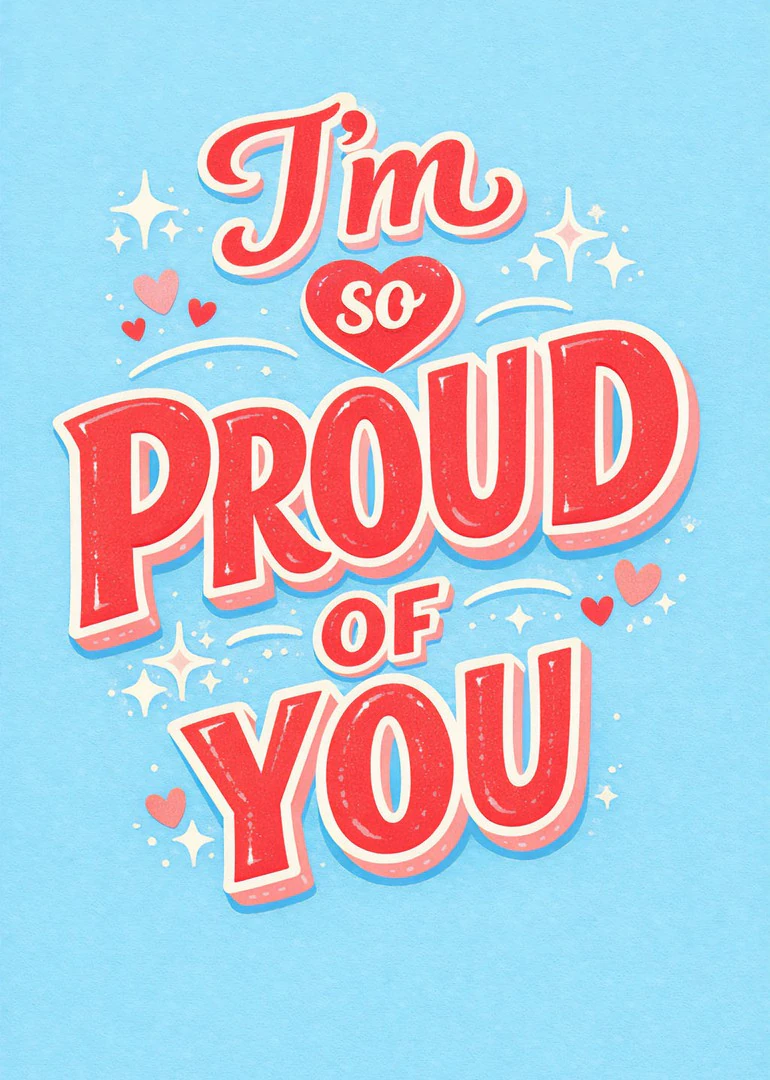 Bright retro blue card with red lettering saying I'm so proud of you with hearts.