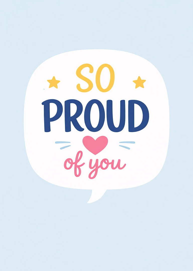 Light blue speech bubble card reading So Proud of You with stars, heart, and lettering.