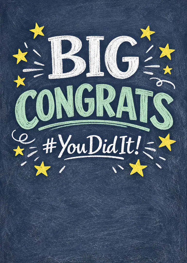 Chalkboard style card with Big Congrats, You Did It text and bright yellow stars throughout.