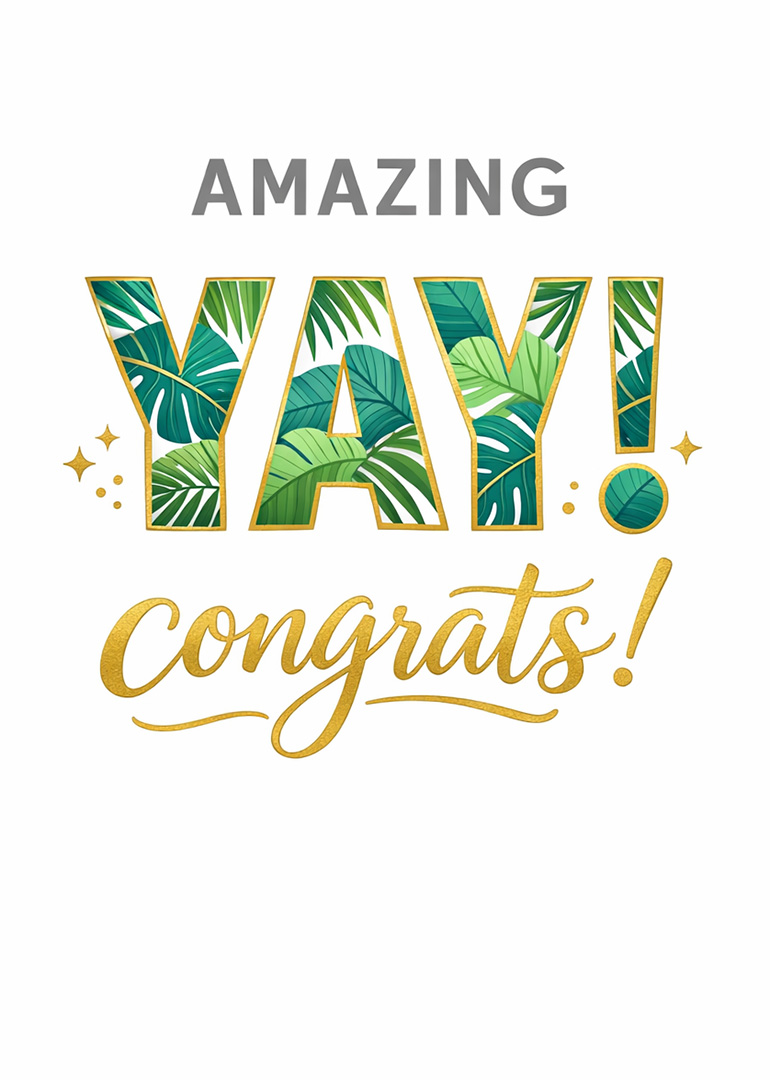 Card with tropical leafy text saying Amazing Yay congrats in gold and green