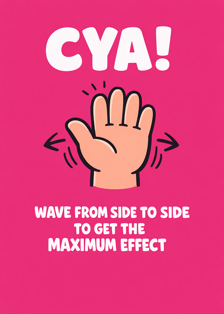 Cartoon hand waving goodbye with playful text on pink background