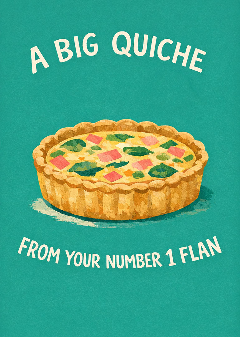 Illustration of a big quiche with playful text on teal background