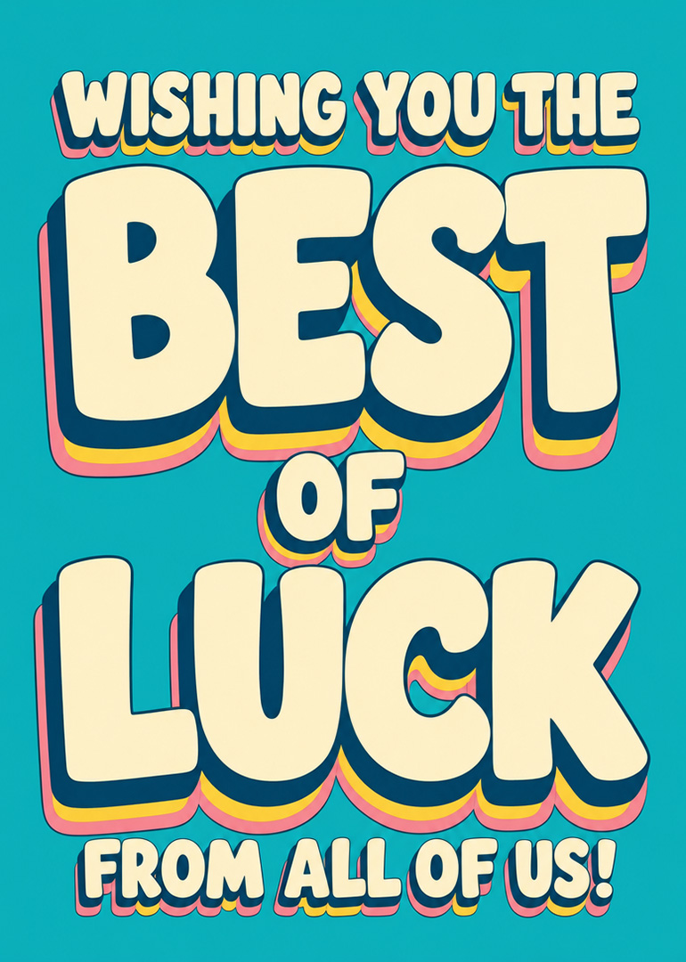 Bold retro text wishing the best of luck from all of us on blue background