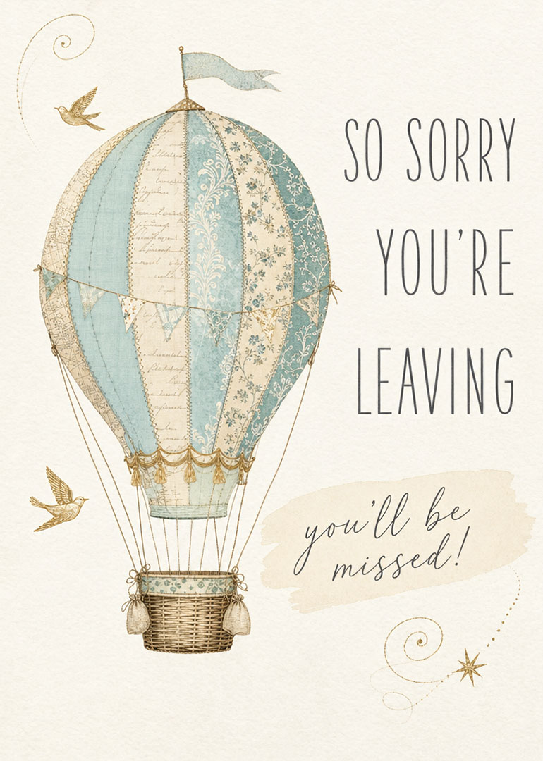Vintage hot air balloon with sorry you're leaving and you'll be missed text