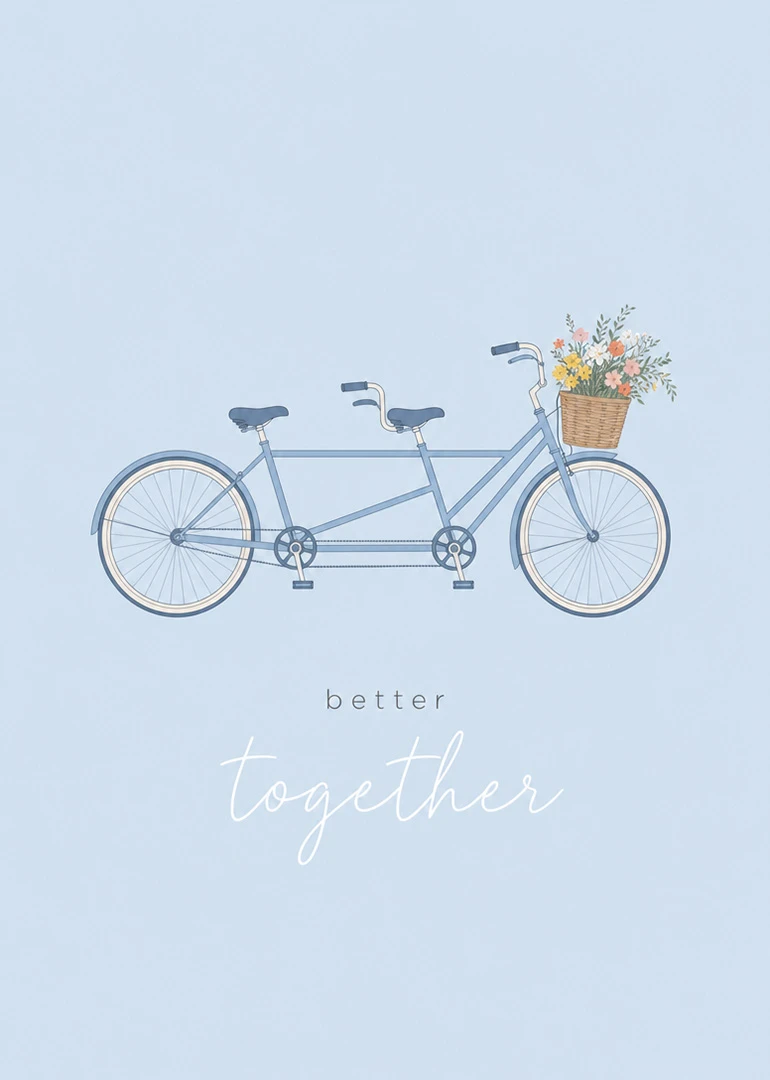 A pastel tandem bicycle with flowers and the words better together on a blue background.