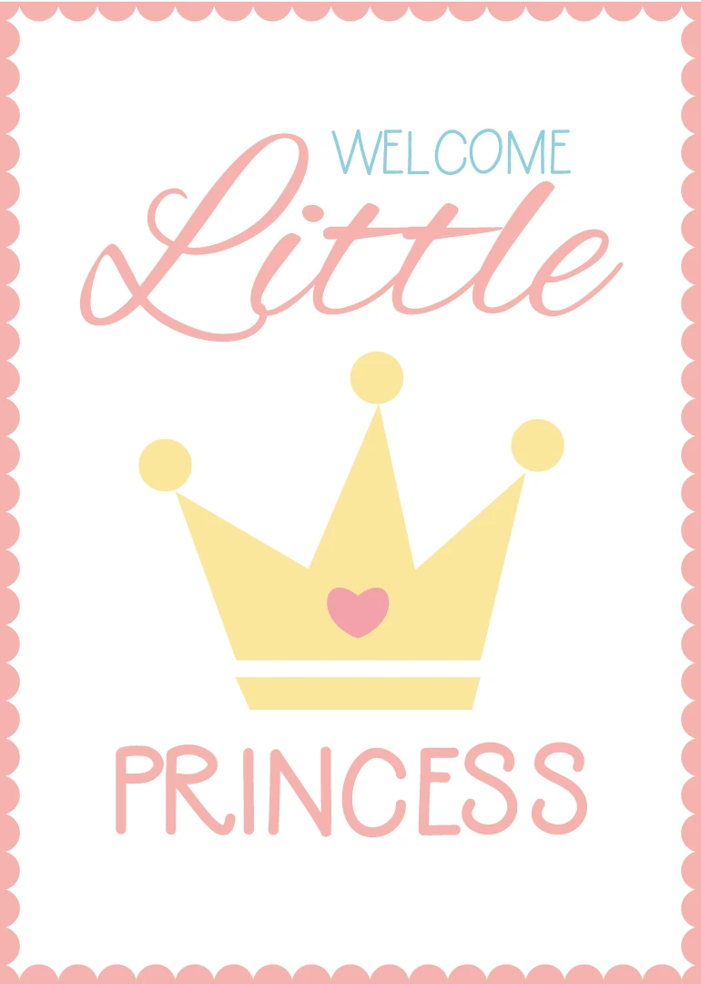 Pastel card reading Welcome Little Princess with pink crown, heart, and scalloped border for girls.