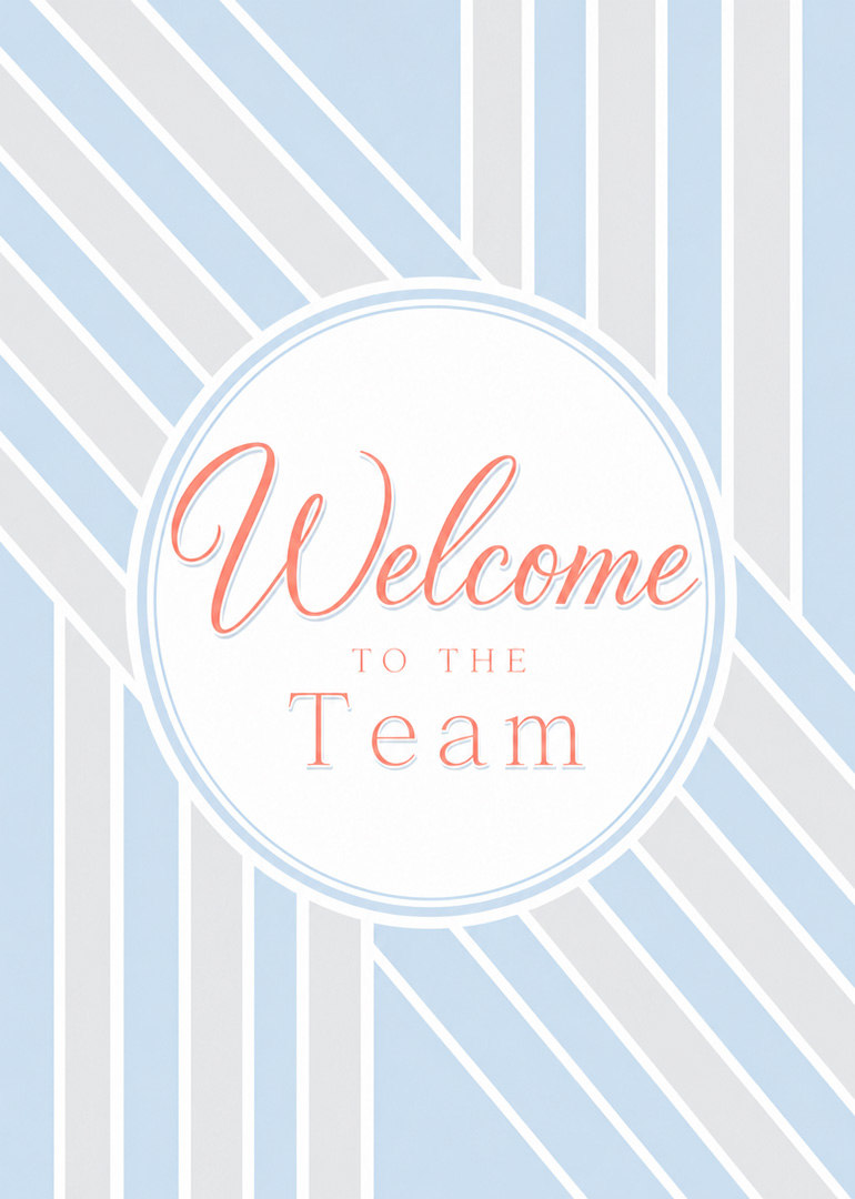 Pastel blue and grey striped card with welcome to the team text