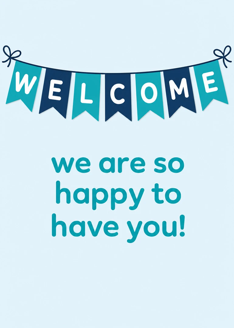 Blue welcome banner card saying we are happy to have you on a pale background