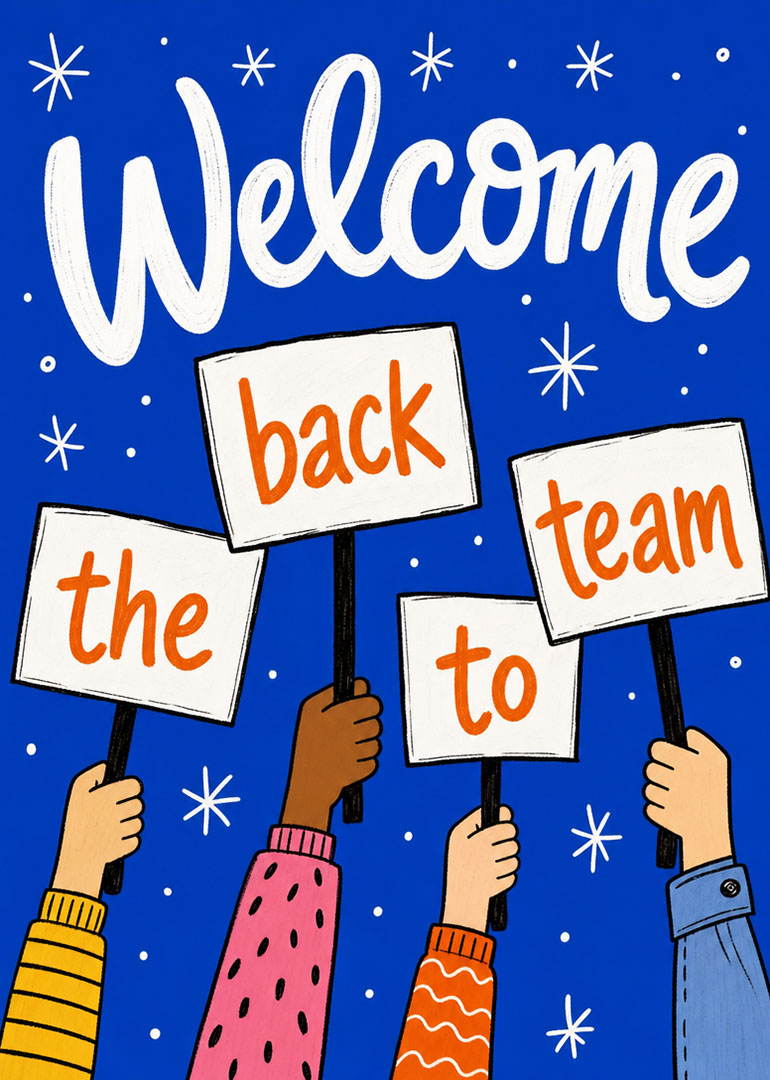 Four hands holding signs that spell welcome back to the team on blue background