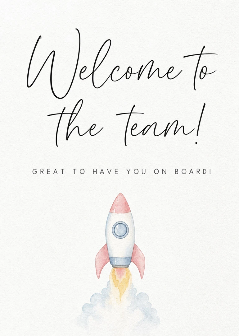 Minimal watercolor rocket card with Welcome to the Team text and a cheerful onboarding message.