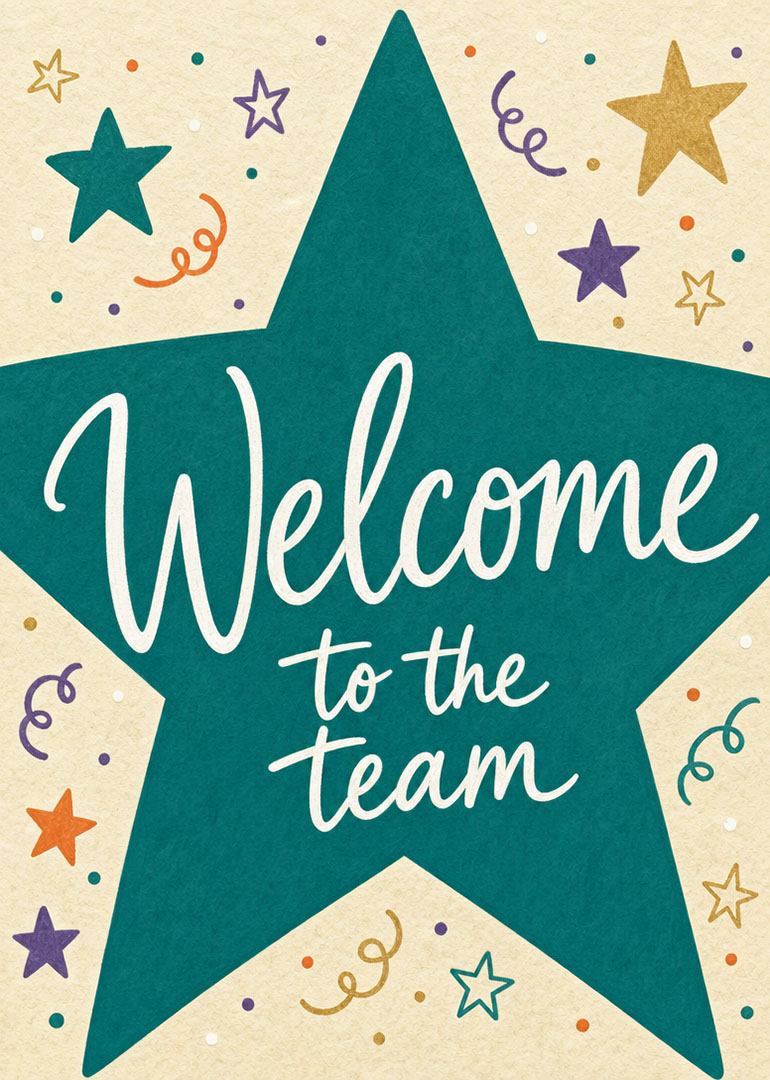 Welcome to the team written over a large teal star with confetti