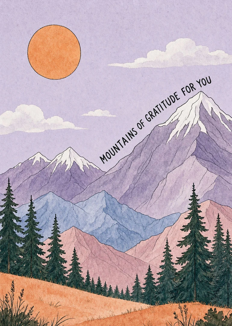 Watercolour mountain scene with pine trees and the words Mountains of Gratitude for You prominently.