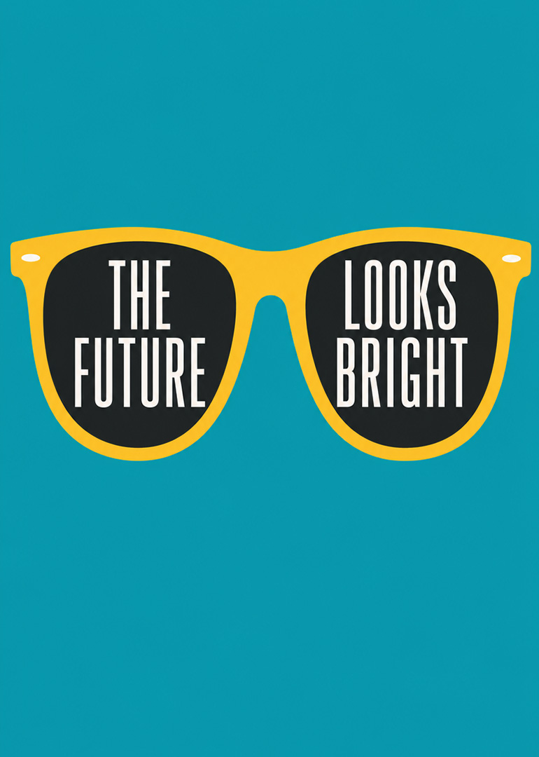 Yellow sunglasses on a teal background say the future looks bright in bold white lettering.