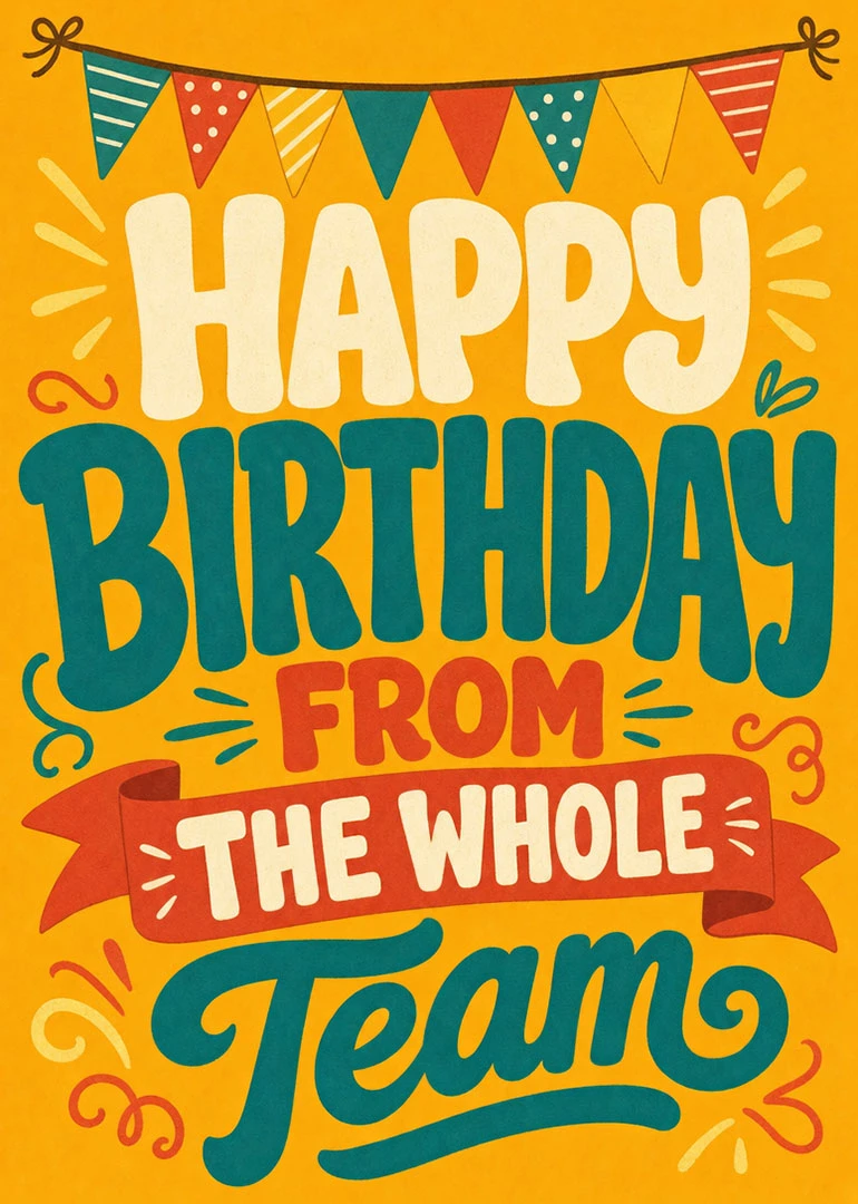 Colourful birthday card with bunting and bold text saying Happy Birthday from the whole Team.