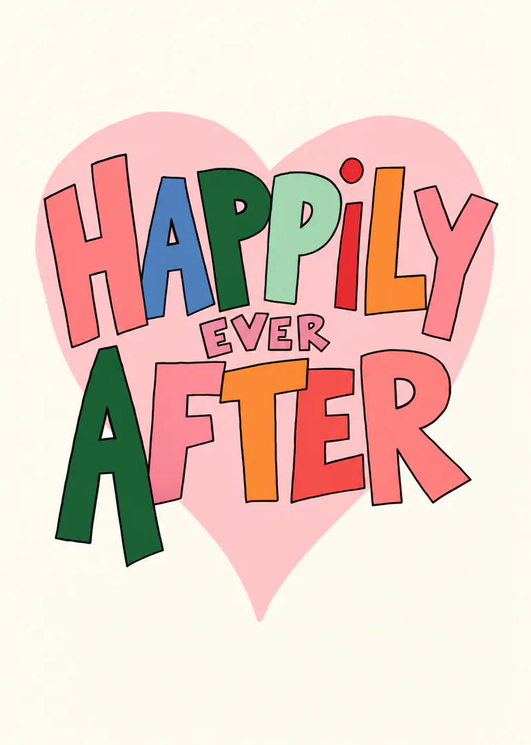 Colourful hand-drawn lettering reading “HAPPILY EVER AFTER” over a large pink heart on a cream background.
