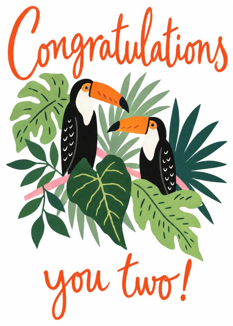 White card with orange Congratulations you two lettering, two toucans and lush tropical leaves.