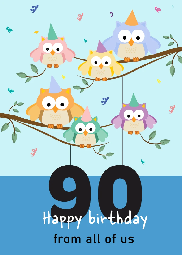 Colorful party owls sit on branches above a large 90 with happy birthday text below.