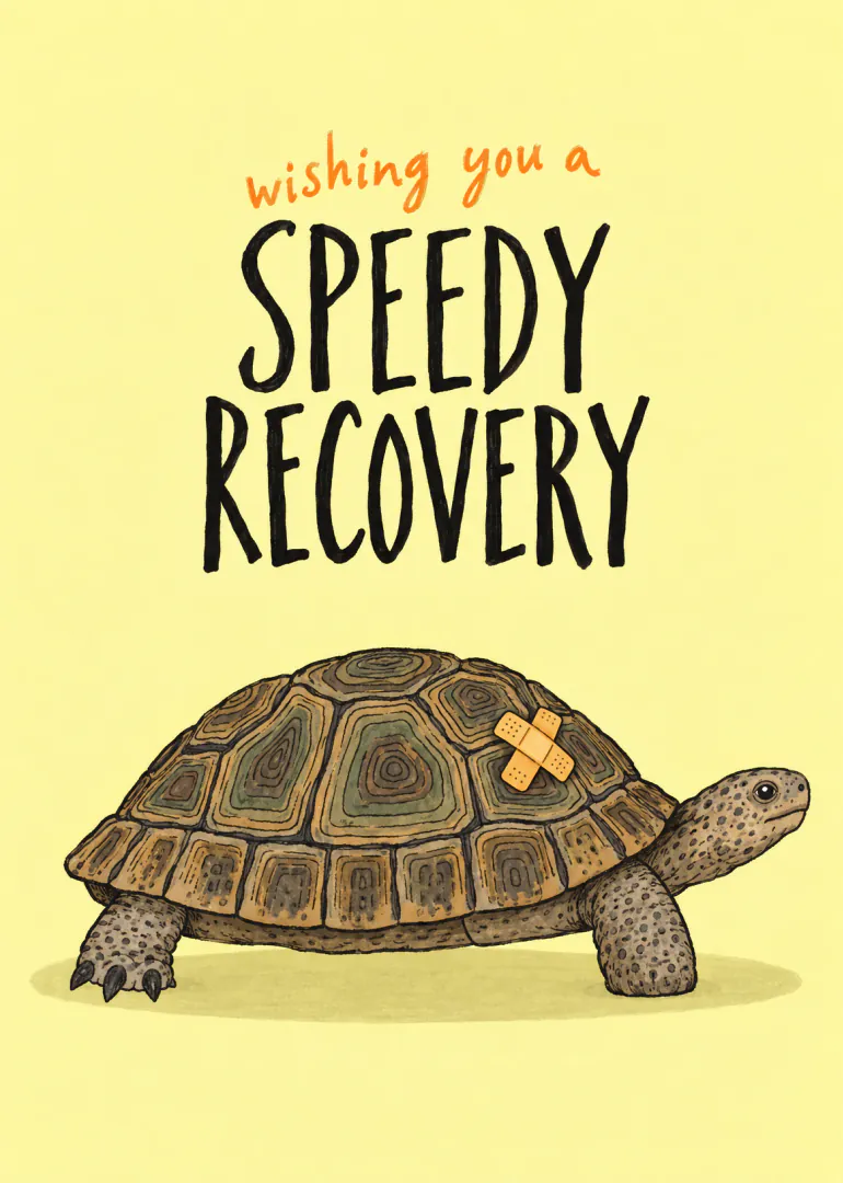 Yellow card with a tortoise wearing a plaster on its shell and speedy recovery wording.