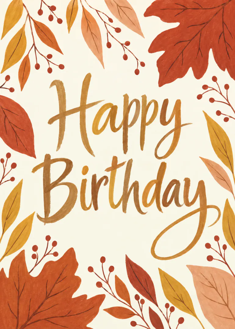 Happy Birthday card with golden handwritten lettering surrounded by autumn leaves and red berries.