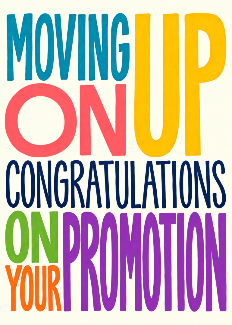 Colourful typographic card reading Moving On Up Congratulations On Your Promotion.