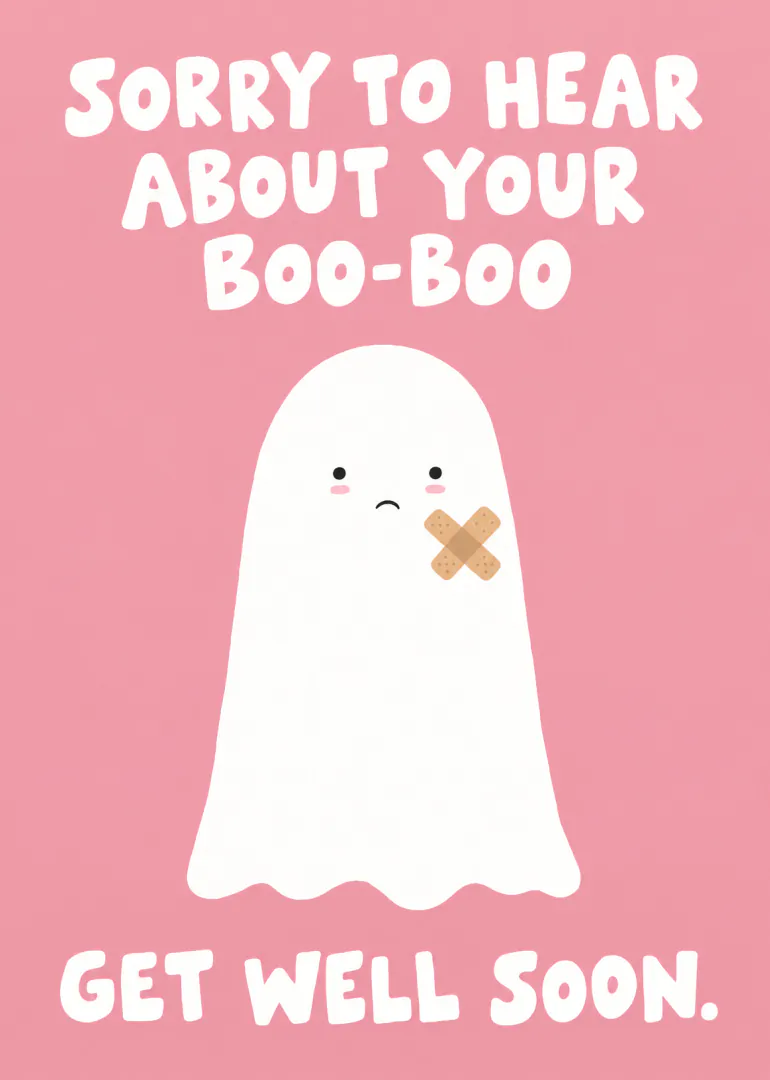Pink get well card with a sad white ghost wearing a sticking plaster and playful white lettering.