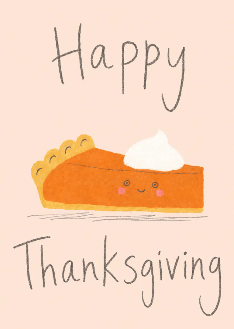 Peach card featuring a smiling slice of pumpkin pie topped with cream and the words Happy Thanksgiving.