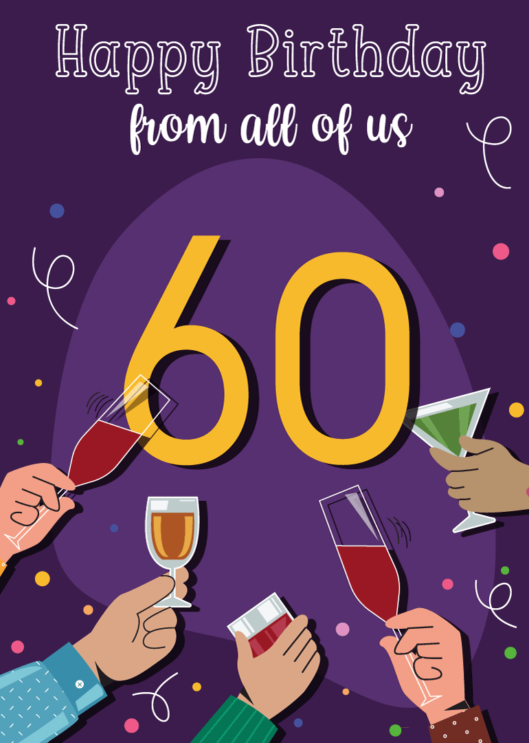 A purple birthday card with 60 and hands toasting drinks, celebrating from all of us.