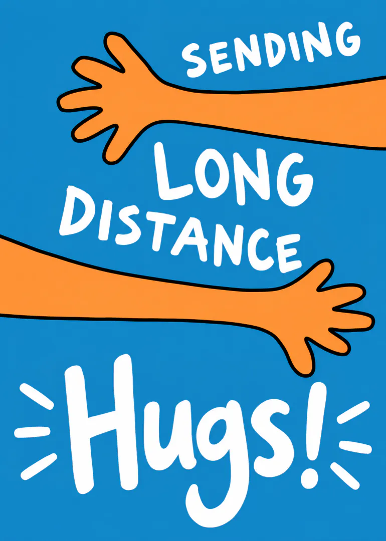 Blue card with two outstretched orange arms and the words “Sending Long Distance Hugs!”