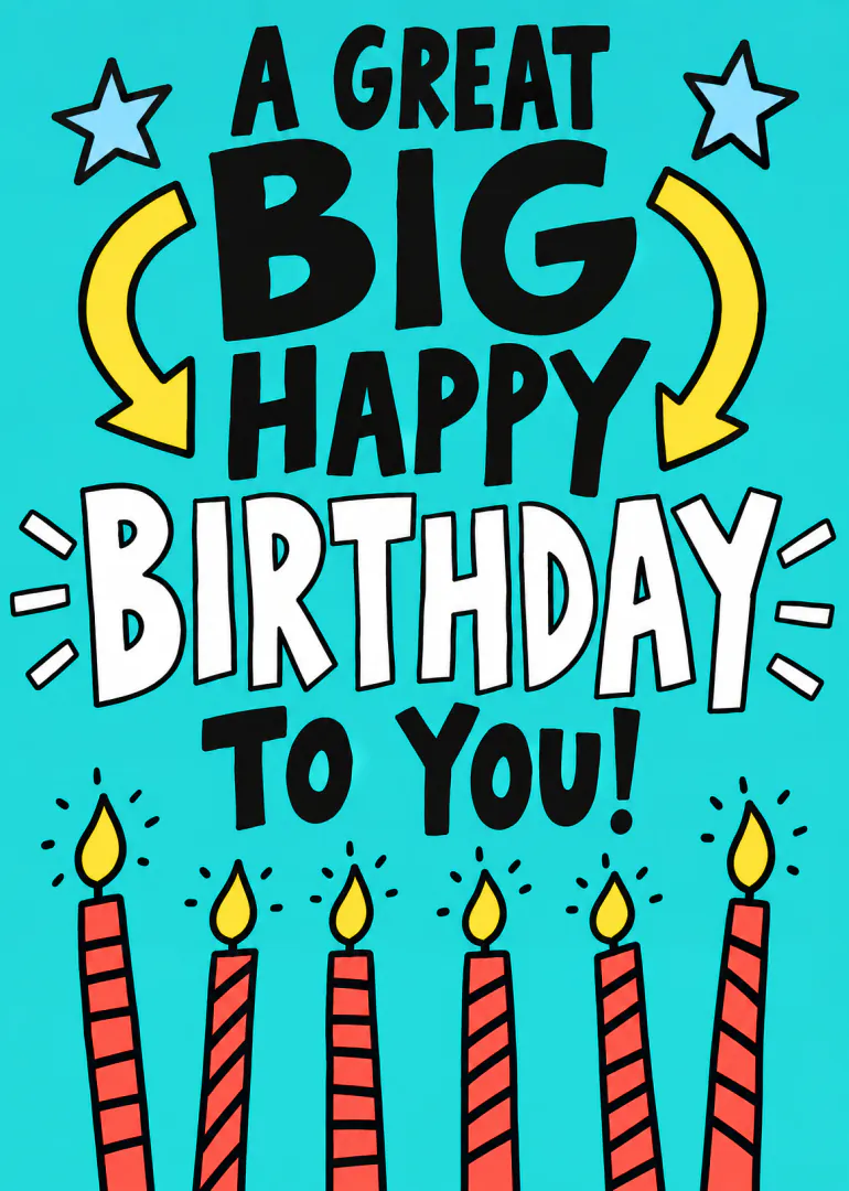 Turquoise birthday card with bold black and white lettering, yellow stars and six striped birthday candles.