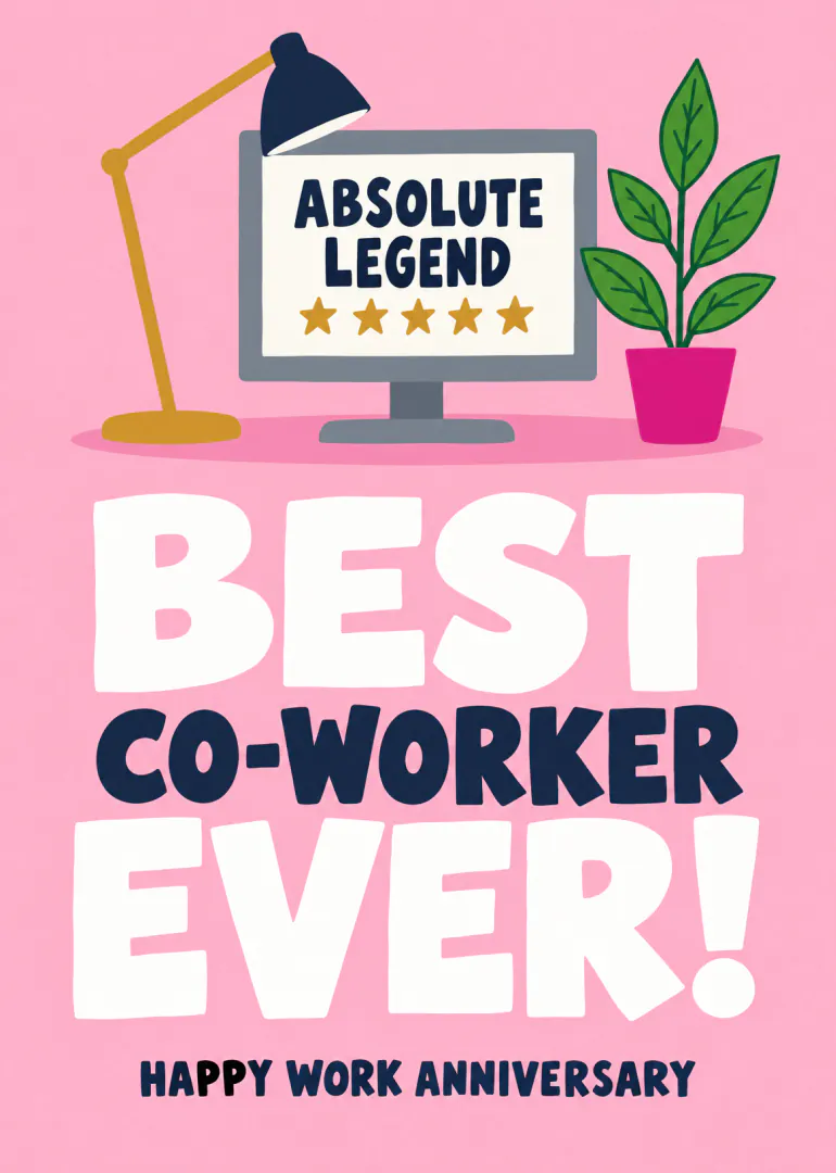 Pink work anniversary card with a desk lamp, monitor reading Absolute Legend, plant and bold Best Co-Worker Ever text.