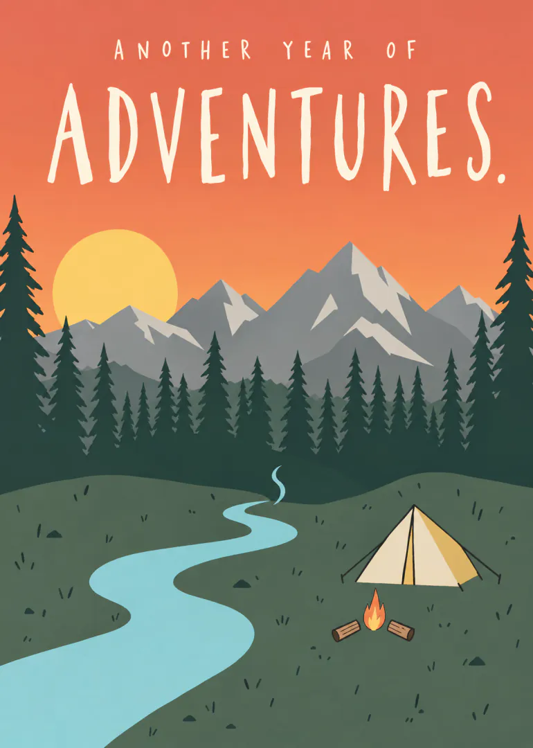 Illustrated birthday card with mountains, pine trees, a river, tent and campfire beneath the words Another Year of Adventures.