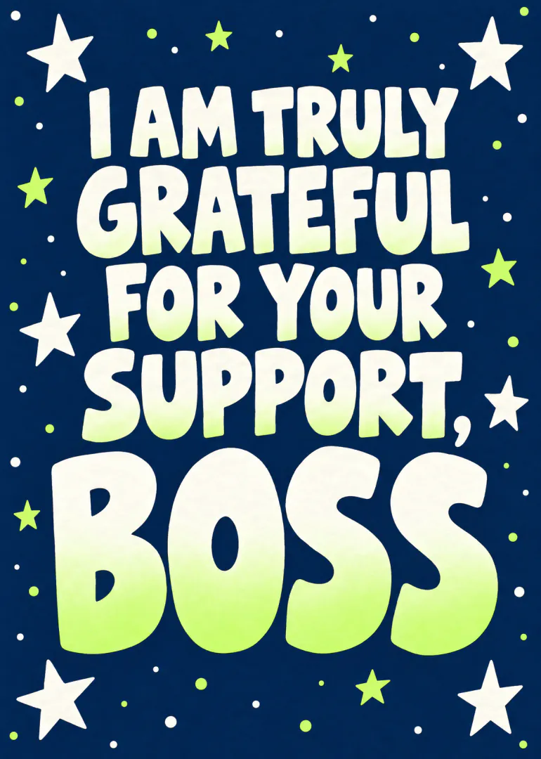Navy card with white and lime lettering reading “I am truly grateful for your support, boss”, surrounded by stars.