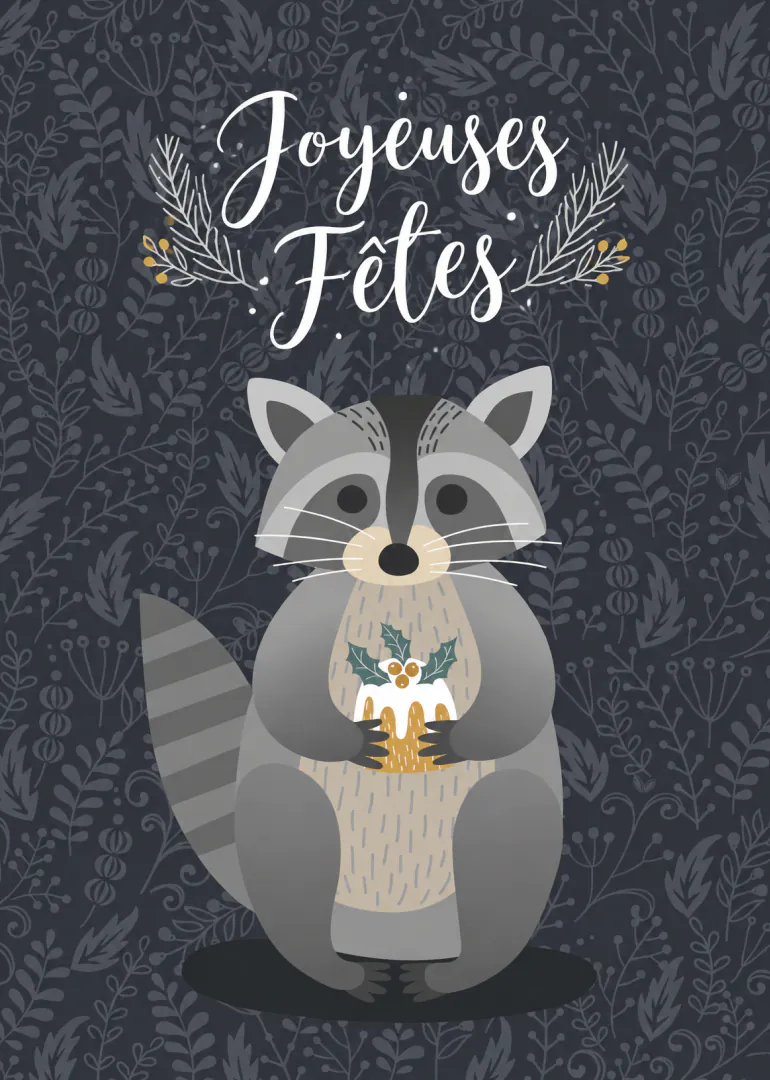 Carte sombre à motifs végétaux, montrant un raton laveur tenant une décoration de houx sous le texte « Joyeuses Fêtes ».