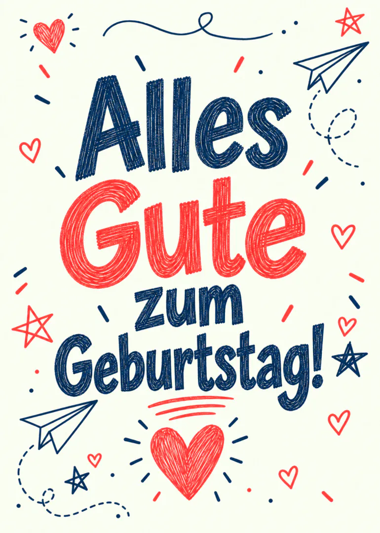 Handgezeichnete Geburtstagskarte mit dem Schriftzug „Alles Gute zum Geburtstag!“, roten Herzen, Sternen und Papierfliegern.