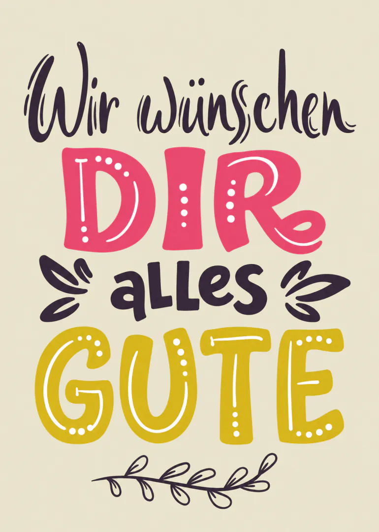 Cremefarbene Karte mit dem Schriftzug „Wir wünschen DIR alles GUTE“ in Dunkelviolett, Pink und Gelb sowie Blätterranken.
