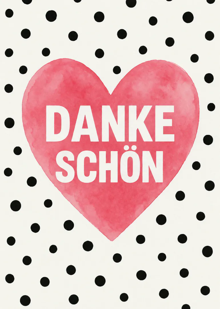 Weisse Karte mit schwarzen Punkten, einem grossen rosa Aquarellherz und der Aufschrift „DANKE SCHÖN“.
