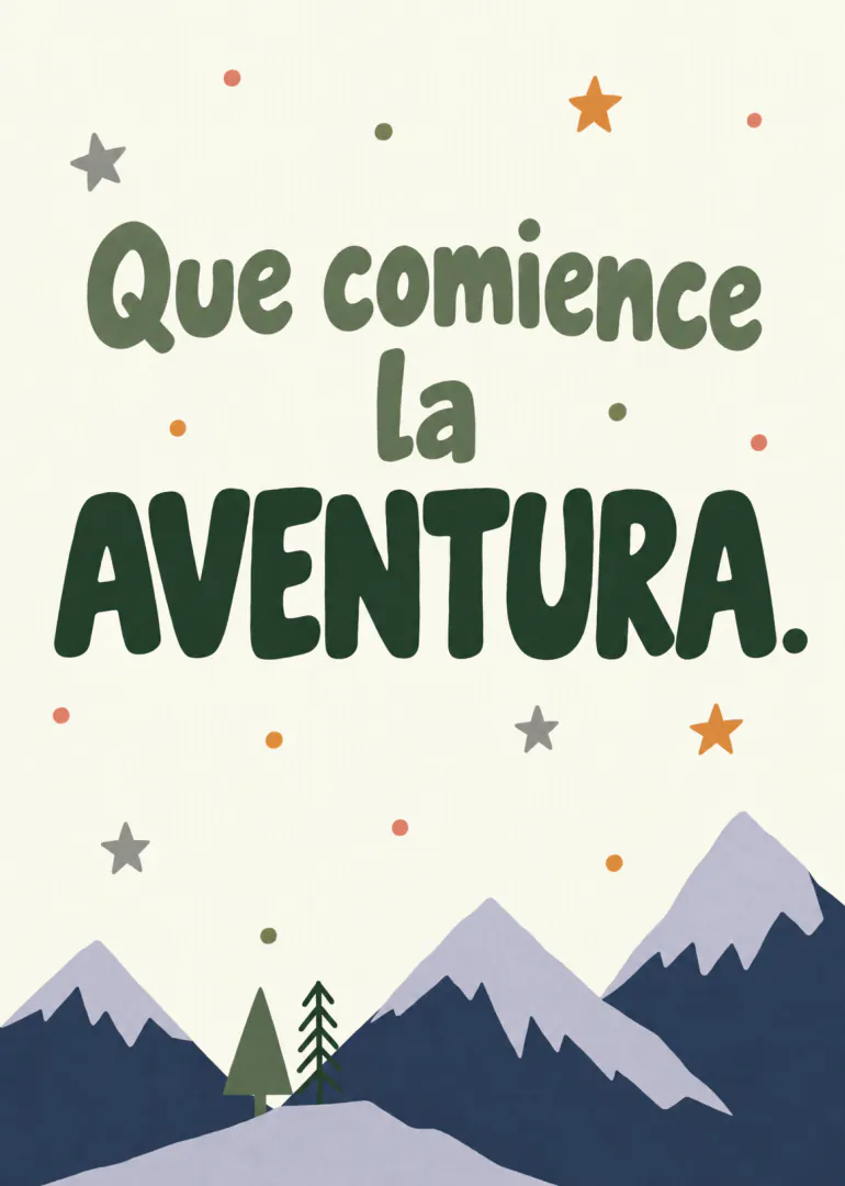 Tarjeta con el mensaje «Que comience la AVENTURA.» sobre montañas nevadas, árboles, estrellas y puntos de colores.