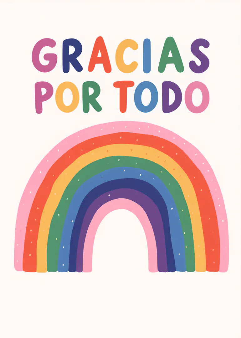 Tarjeta con el texto «GRACIAS POR TODO» en letras multicolores sobre un arcoíris de colores.
